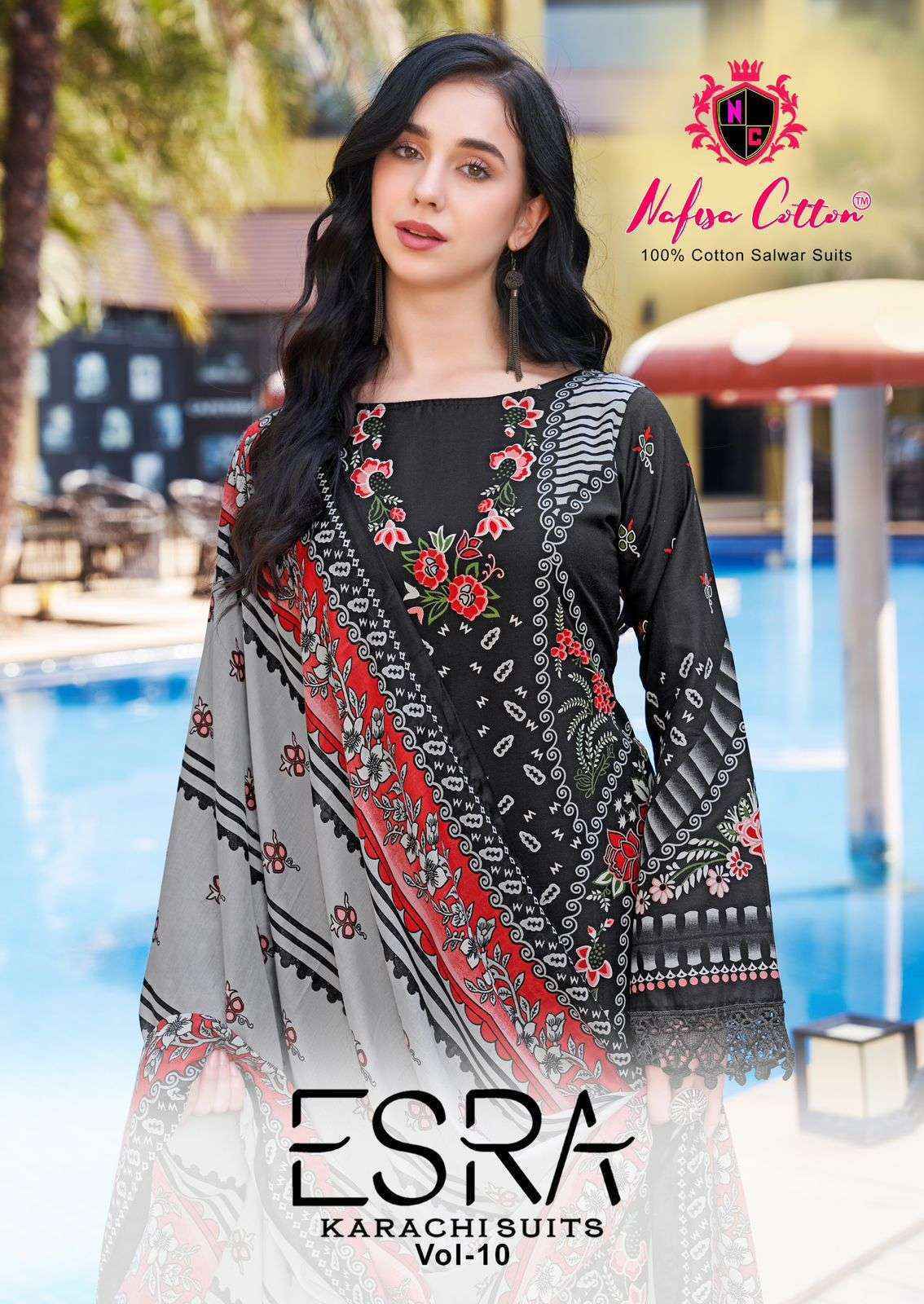 Nafisa Esra Karachi Vol 10 Cotton Dress Material Wholesale Brand Surat( 6 Pc Catalog )
